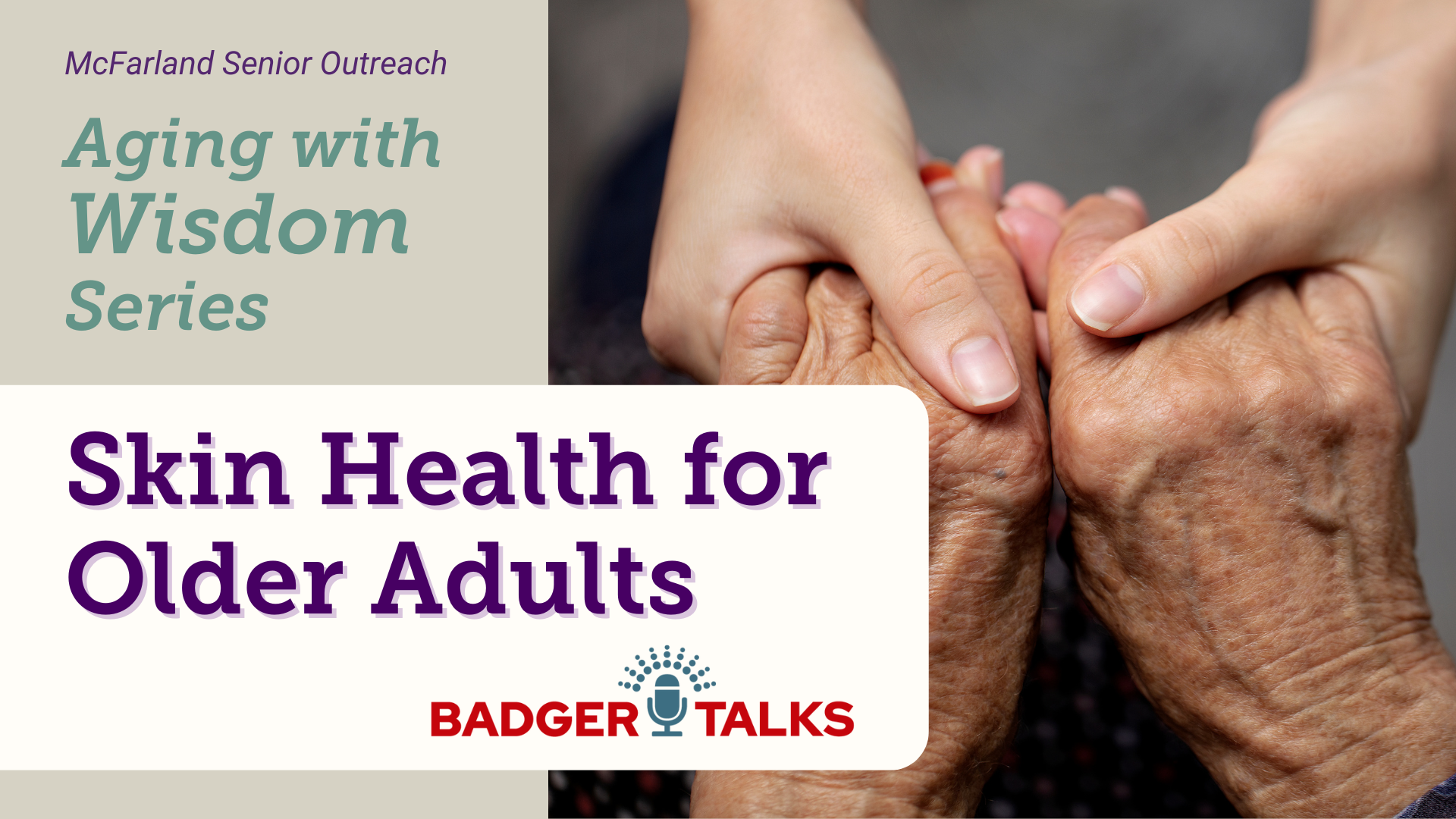 Badger Talks: Skin Care for Older Adults
